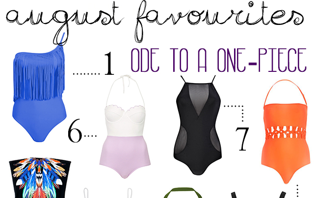 August Fashion Favourites : Ode to a One-Piece