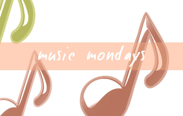 Music Monday's